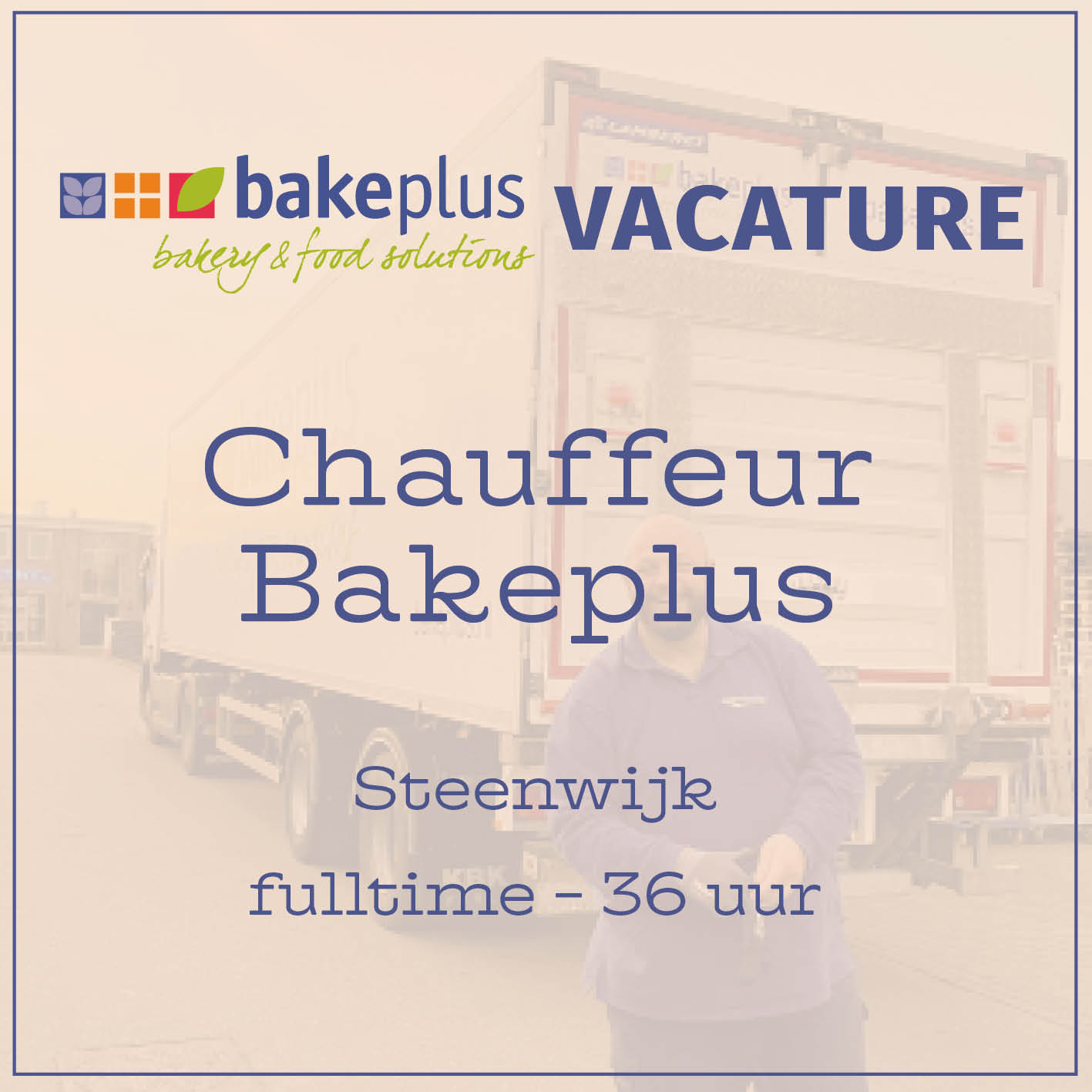Bakeplus_vacature_chauffeur_Steenwijk_linkedin.jpg